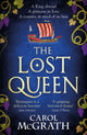 Book cover of: Lost Queen. By: Carol McGrath