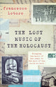 Book cover of: Lost Music of the Holocaust. By: Francesco Lotoro