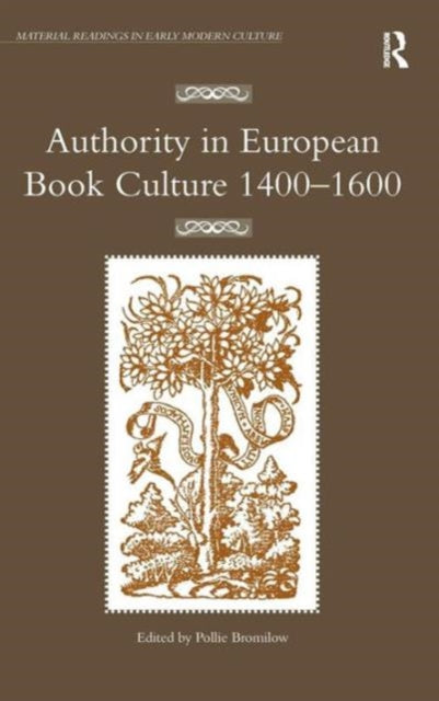 Book cover of: Authority in European Book Culture 1400-1600