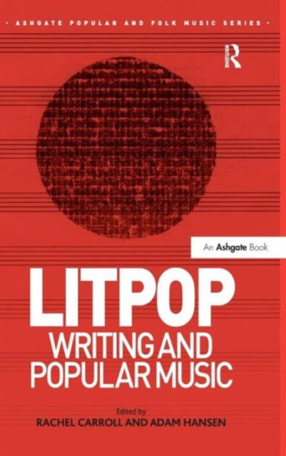 Book cover of: Litpop: Writing and Popular Music. By: Rachel Carroll