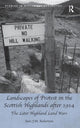 Book cover of: Landscapes of Protest in the Scottish Highlands after 1914. By: Iain J. M. Robertson