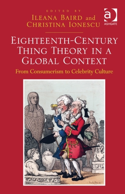 Book cover of: Eighteenth-Century Thing Theory in a Global Context
