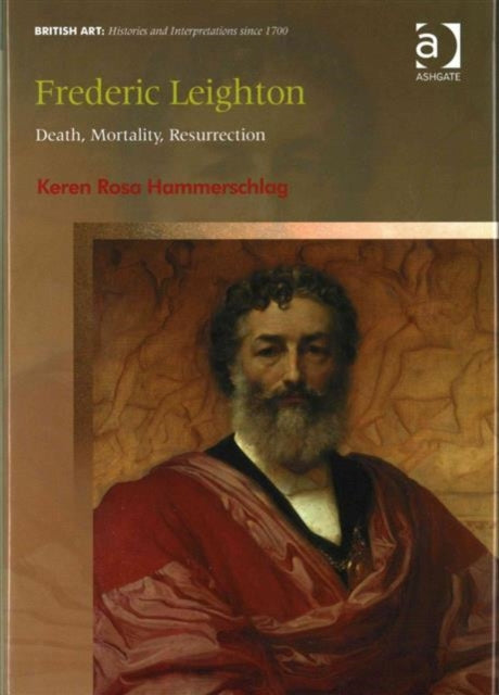 Book cover of: Frederic Leighton. By: Keren Rosa Hammerschlag