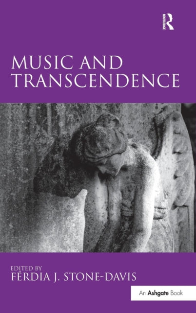 Book cover of: Music and Transcendence. By: Férdia J. Stone-Davis