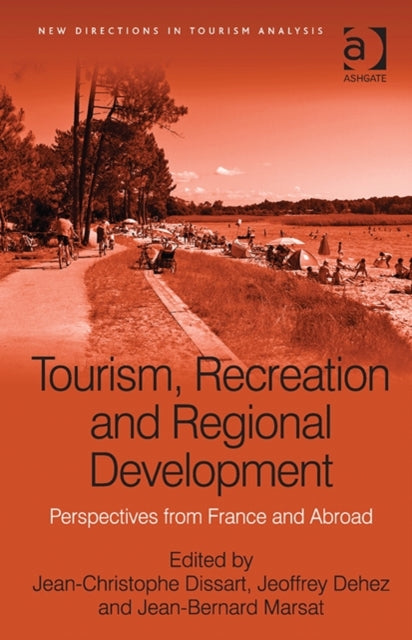 Book cover of: Tourism, Recreation and Regional Development. By: Jean-Christophe Dissart
