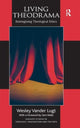 Book cover of: Living Theodrama. By: Wesley Vander Lugt