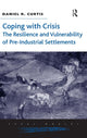 Book cover of: Coping with Crisis: The Resilience and Vulnerability of Pre-Industrial Settlements. By: Daniel R. Curtis