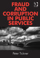 Book cover of: Fraud and Corruption in Public Services. By: Peter Tickner