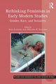 Book cover of: Rethinking Feminism in Early Modern Studies. By: Ania Loomba