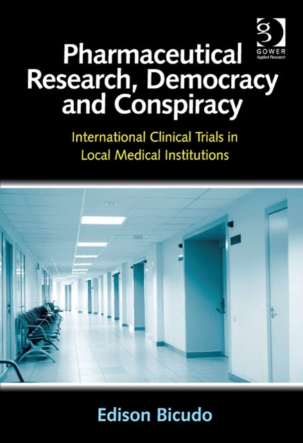 Book cover of: Pharmaceutical Research, Democracy and Conspiracy. By: Edison Bicudo