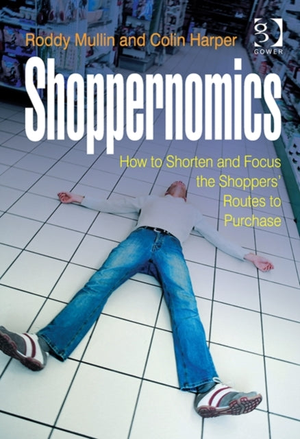 Book cover of: Shoppernomics. By: Roddy Mullin