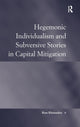 Book cover of: Hegemonic Individualism and Subversive Stories in Capital Mitigation. By: Ross Kleinstuber