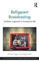 Book cover of: Belligerent Broadcasting. By: Michael Higgins