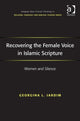 Book cover of: Recovering the Female Voice in Islamic Scripture. By: Georgina L. Jardim