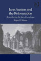 Book cover of: Jane Austen and the Reformation. By: Roger E. Moore