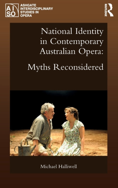 Book cover of: National Identity in Contemporary Australian Opera. By: Michael Halliwell