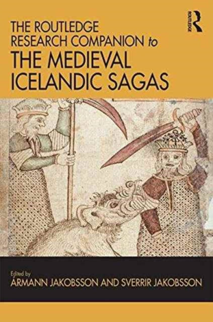 Book cover of: Routledge Research Companion to the Medieval Icelandic Sagas. By: Ármann Jakobsson