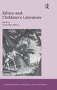 Book cover of: Ethics and Children's Literature. By: Claudia Mills