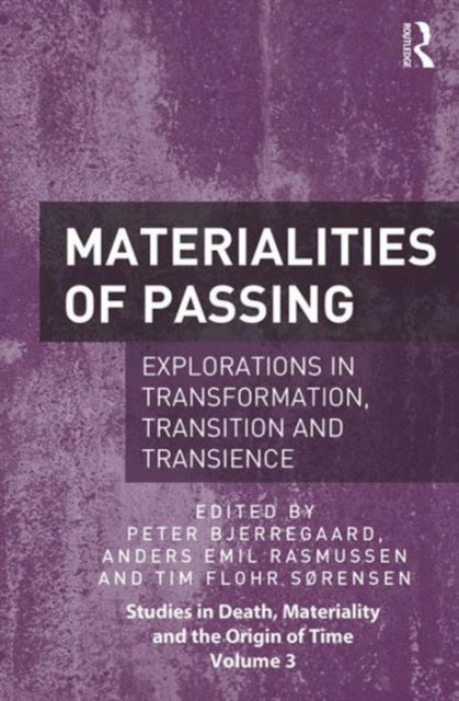 Book cover of: Materialities of Passing. By: Peter Bjerregaard