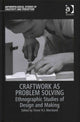 Book cover of: Craftwork as Problem Solving. By: Trevor H. J. Marchand