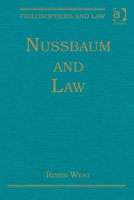 Book cover of: Nussbaum and Law. By: Robin West