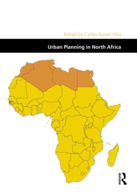 Book cover of: Urban Planning in North Africa. By: Carlos Nunes Silva