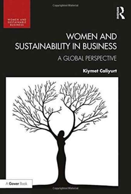 Book cover of: Women and Sustainability in Business. By: Kiymet Caliyurt
