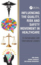 Book cover of: Influencing the Quality, Risk and Safety Movement in Healthcare. By: Kim Sears