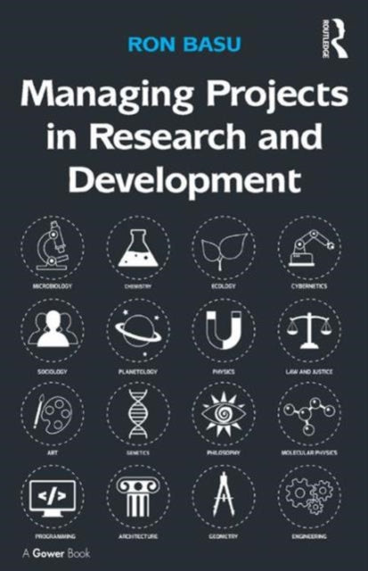Book cover of: Managing Projects in Research and Development. By: Ron Basu