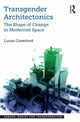 Book cover of: Transgender Architectonics. By: Lucas Crawford