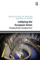 Book cover of: Lobbying the European Union. By: Paul A. Shotton