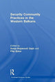 Book cover of: Security Community Practices in the Western Balkans. By: Filip Edjus