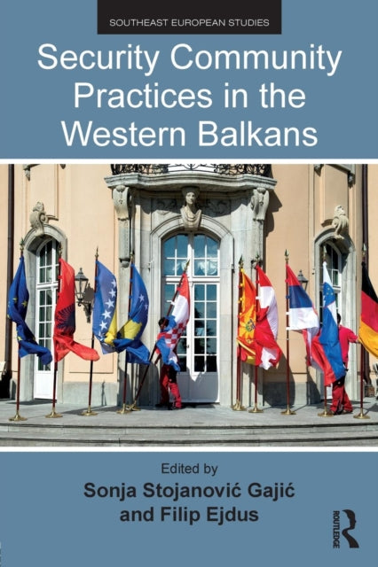 Book cover of: Security Community Practices in the Western Balkans. By: Belgrade Centre for Security P.