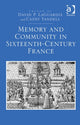 Book cover of: Memory and Community in Sixteenth-Century France. By: David P. LaGuardia