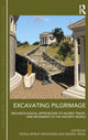 Book cover of: Excavating Pilgrimage. By: Wiebke Friese