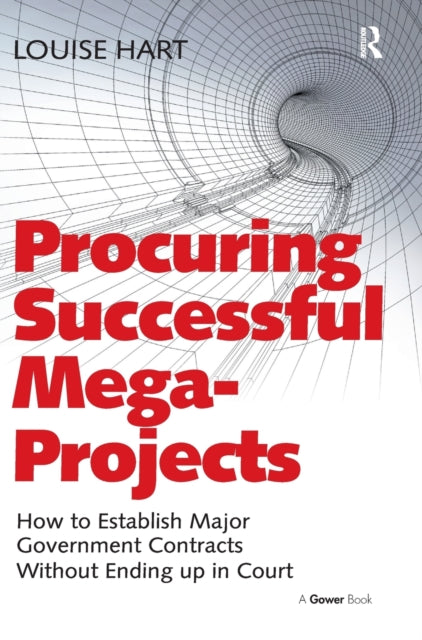 Book cover of: Procuring Successful Mega-Projects. By: Louise Hart