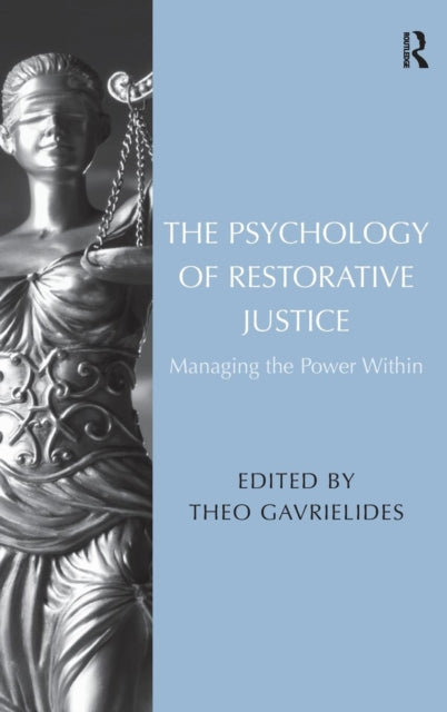 Book cover of: Psychology of Restorative Justice. By: Theo Gavrielides