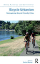 Book cover of: Bicycle Urbanism. By: Alon Bassok
