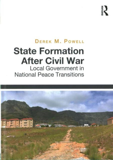 Book cover of: State Formation After Civil War. By: Derek M. Powell