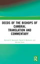 Book cover of: Deeds of the Bishops of Cambrai, Translation and Commentary. By: Bernard S. Bachrach