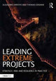 Book cover of: Leading Extreme Projects. By: Alejandro Arroyo