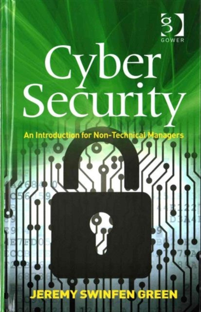 Book cover of: Cyber Security. By: Jeremy Swinfen Green