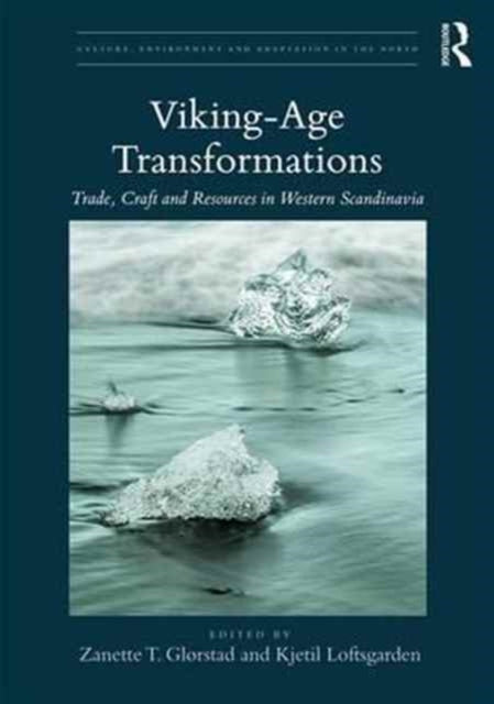 Book cover of: Viking-Age Transformations. By: Zanette T. Glørstad
