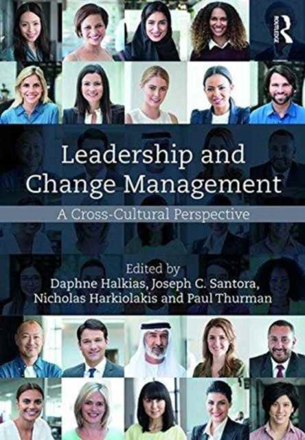 Book cover of: Leadership and Change Management. By: Daphne Halkias Joseph C. Santo