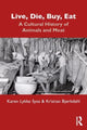 Book cover of: Live, Die, Buy, Eat. By: Karen Victoria Lykke Syse