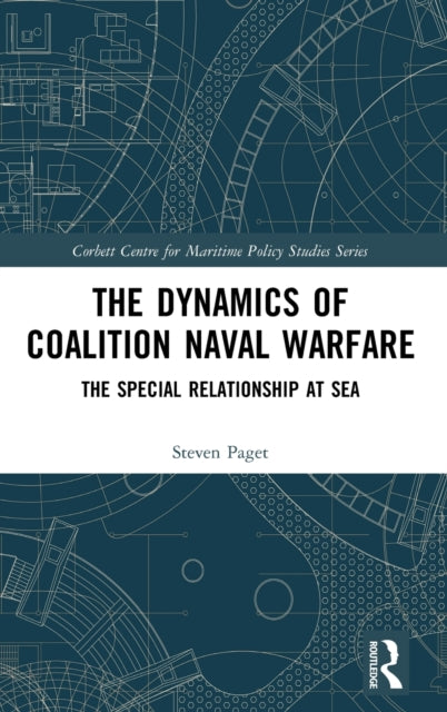 Book cover of: Dynamics of Coalition Naval Warfare. By: Steven Paget