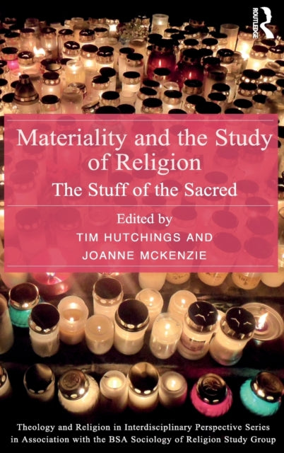 Book cover of: Materiality and the Study of Religion. By: Tim Hutchings