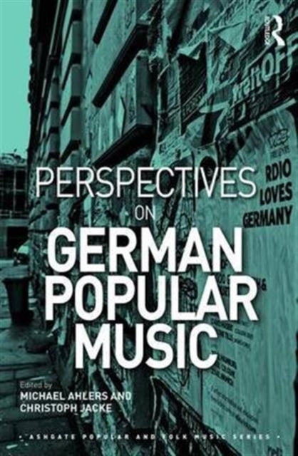 Book cover of: Perspectives on German Popular Music. By: Michael Ahlers