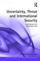 Book cover of: Uncertainty, Threat, and International Security. By: Ivan Savic