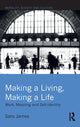 Book cover of: Making a Living, Making a Life. By: Sara James